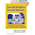Social Studies for Social Justice: Teaching Strategies for the Elementary Classroom (Teaching for... by Rahima C. Wade
