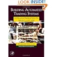 Building Automated Trading Systems Introduction