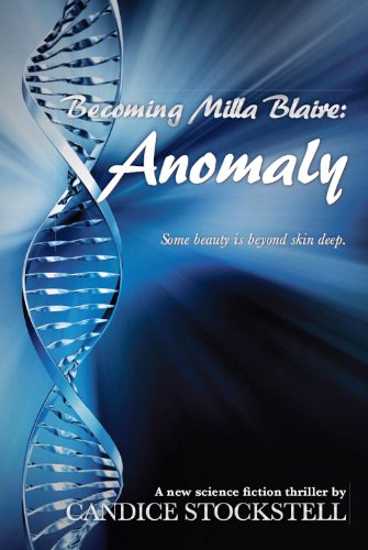 Becoming Milla Blaire: Anomaly