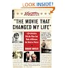 Variety's "The Movie That Changed My Life": 120 Celebrities Pick the Films that Made a Difference (for Better or Worse)