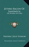 Jethro Bacon Of Sandwich: The Weaker Sex (1902)