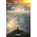 Anna, la voix des Madeleines - Tome II