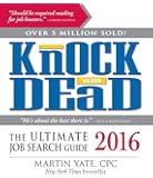 Knock 'Em Dead 2016: The Ultimate Job Search Guide