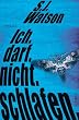 Ich. Darf. Nicht. Schlafen.: Thriller