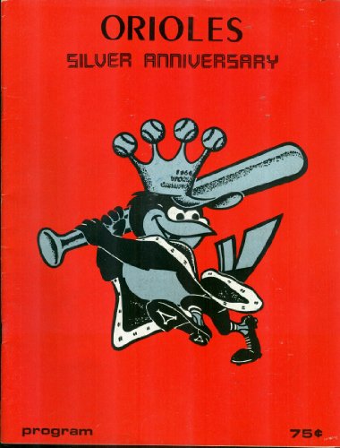 Orioles Silver Anniversary Program: Baltimore Orioles vs. Kansas City Royals, June 6, 1979