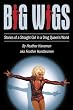 Big Wigs: Stories of a Straight Girl in a Drag Queen's World