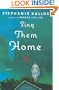 Sing Them Home: A Novel