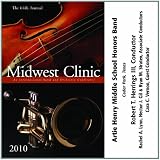 2010 Midwest Clinic: Artie Henry Middle School Honors Band
