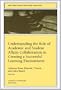 Understanding the Role of Academic and Student Affairs Collaboration in Creating a Successful Learning Environment: New Directions for Higher Education (J-B HE Single Issue Higher Education)
