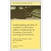 Understanding the Role of Academic and Student Affairs Collaboration in Creating a Successful Learning Environment: New Directions for Higher Education (J-B HE Single Issue Higher Education)