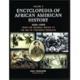 Encyclopedia of African American History, 1619-1895: From the Colonial Period to the Age of Frederick Douglass 3-Volume... by Paul Finkelman