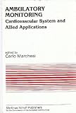 Ambulatory monitoring : cardiovascular system and allied applications : proceedings of a workshop held in Pisa, April 11-12, 1983