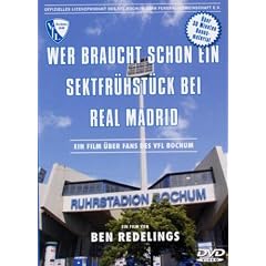 VFL Bochum - Wer braucht schon ein Sektfr�hst�ck bei Real Madrid?