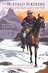 The Buffalo Soldiers: A Narrative of the Black Cavalry in the West