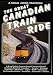 A Doug Jones Travelog The Great Canadian Train Ride