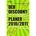 Der Discount-Planer 2010/2011.: Aldi, Lidl, Norma, Penny, Plus und Tchibo: - Markenschn�ppchen rund ums Jahr