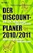 Der Discount-Planer 2010/2011.: Aldi, Lidl, Norma, Penny, Plus und Tchibo: - Markenschn&auml;ppchen rund ums Jahr