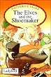 Elves and the Shoemaker (Ladybird Favourite Tales)