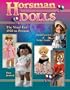 Horsman Dolls The Vinyl Era 1950 to Present