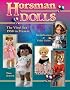 Horsman Dolls: The Vinyl Era 1950 to Present
