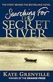 Searching for the Secret River