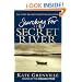 Searching for the Secret River: The Story Behind the Bestselling Novel