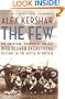 The Few: The American "Knights of the Air" Who Risked Everything to Fight in the Battle of Britain