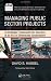 Managing Public Sector Projects: A Strategic Framework for Success in an Era of Downsized Government (ASPA Series in Public Administration and Public Policy)