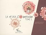 Le Prince Coqueluche Tome 1