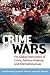 Crime Wars: The Global Intersection of Crime, Political Violence, and International Law
