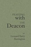 Feasting with the Deacon