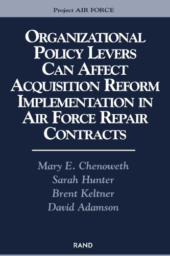 Organizational Policy Levers Can Affect Acquistion Reform Implemenatation in Air Force Repair Contracts