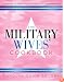 The Military Wives' Cookbook: 200 Years of Traditions, Recipes, and Remembrances
