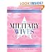 The Military Wives' Cookbook: 200 Years of Traditions, Recipes, and Remembrances