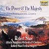 The Power & The Majesty: Essential Choral Classics