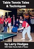 Table Tennis Tales & Techniques