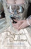 Desperate duchesses
