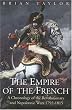 The Empire of the French: A Chronology of the Revolutionary and Napoleonic Wars 1792-1815