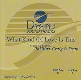 What Kind Of Love [Accompaniment/Performance Track]