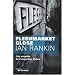 Fleshmarket close : Une enqu�te de l'inspecteur Rebus