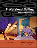 Professional Selling: A Trust-Based Approach