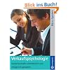 Verkaufspsychologie: Kundenkontakte zielorientiert und erfolgreich gestalten