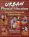 Urban Physical Education: Instructional Practices and Cultural Activities