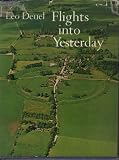 Flights into yesterday : the story of aerial archaeology