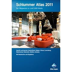 Schlummer Atlas 2011: Ein Wegweiser zu �ber 5500 Hotels in Deutschland, Belgien, D�nemark, Elsass, Luxemburg, Niederlande, �sterreich, S�dtirol, ... 'Airlines & Schiffe' und 'Gesundheits-Urlaub'