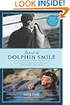 Behind the Dolphin Smile: One Man's C...