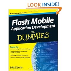 Flash Mobile Application Development For Dummies (For Dummies (Computers))
