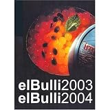 El Bulli IV, 2003-2004 (Spanish) (Spanish Edition)