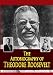 The Autobiography of Theodore Roosevelt width=