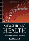 Measuring Health : A Guide to Rating Scales and Questionnaires
